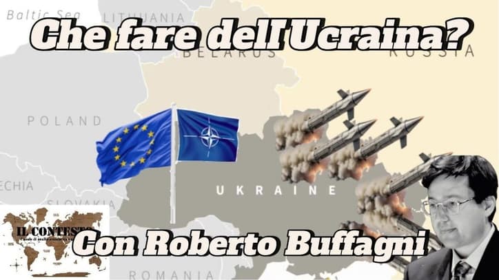 Che fare dell’Ucraina? Mappa dell'Europa orientale con l'Ucraina in evidenza, missili, bandiere dell'UE e della NATO e una foto di Roberto Buffagni.